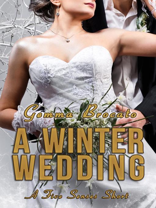 Title details for A Winter Wedding by Gemma Brocato - Available